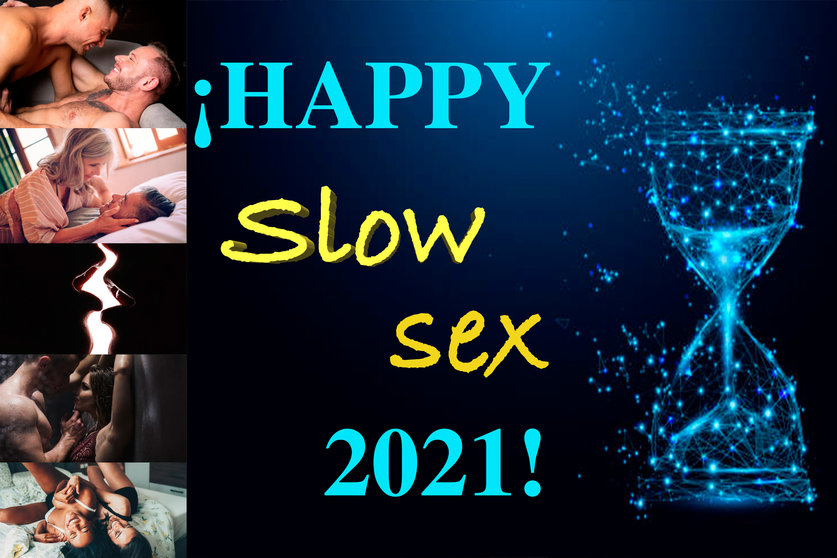 Happy Slow Sex 2021!