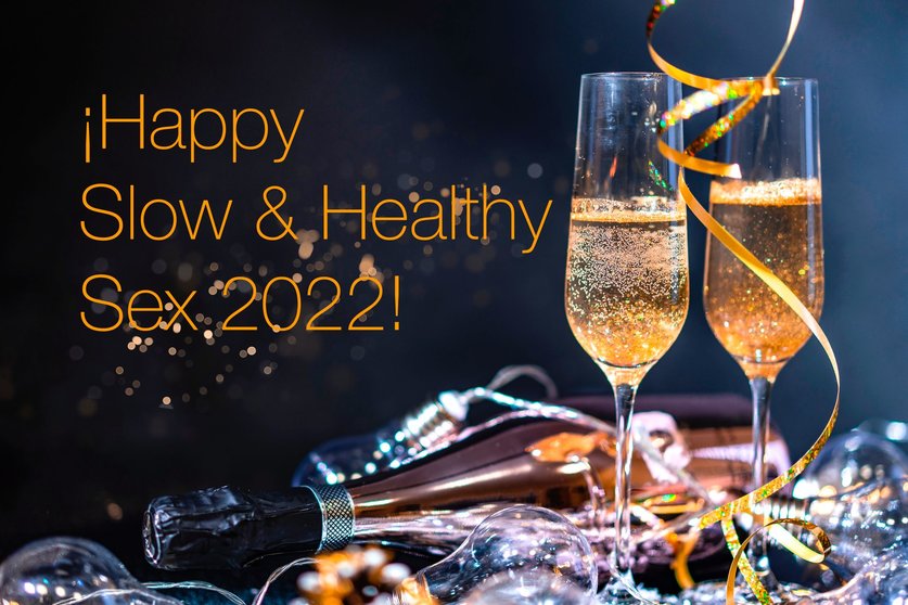 ¡Feliz Slow & Healthy Sex 2022!